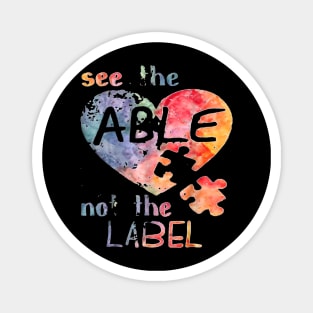 See the Able Not The Label - Autism Apparel Magnet